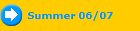 Summer 06/07
