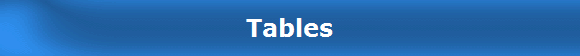 Tables Tables