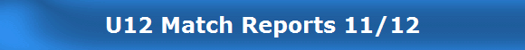 U12 Match Reports 11/12