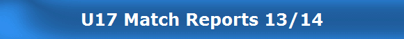 U17 Match Reports 13/14